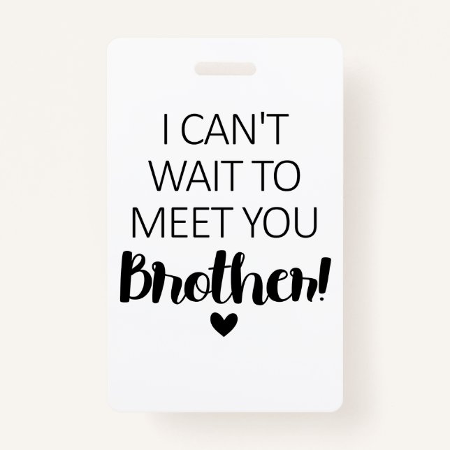 I Cant Wait To Meet You Brother Pregnancy Announce Badge (Front)