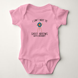 I Can't Wait to Shoot Arrows with Mommy Archery Baby Bodysuit