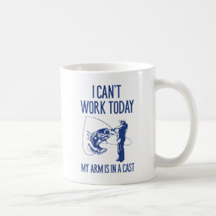 I Can't Work Today Coffee Mug