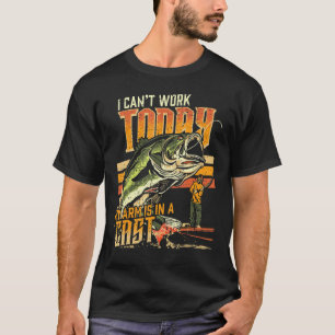 I Can't Work Today My Arm Is In A Cast  Fishing Qu T-Shirt