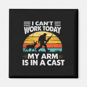I Cant Work Today My Arm Is In A Cast Vintage _1  Magnet
