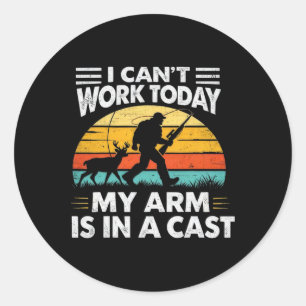 I Cant Work Today My Arm Is In A Cast Vintage  Classic Round Sticker