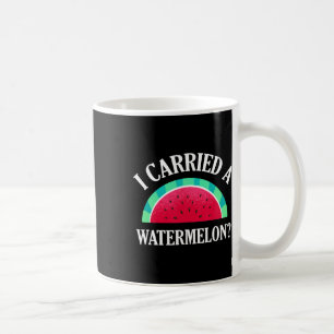 I Carried A Watermelon Funny Dancing Coffee Mug