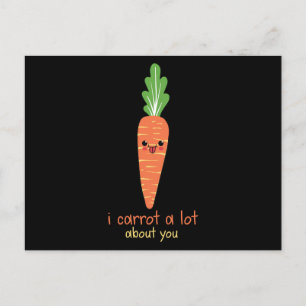 I Carrot A lot About You Postcard