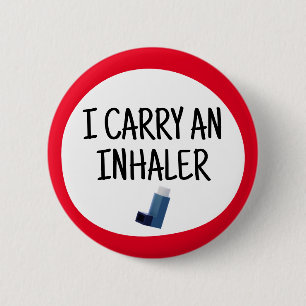 I carry an inhaler 2 inch round button