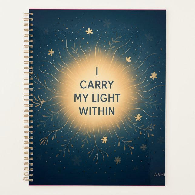 I Carry My Light Within – Spiritual Glow Affirmati Planner (Front)