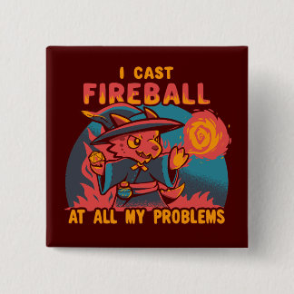 I Cast Fireball at all my problems 2 Inch Square Button