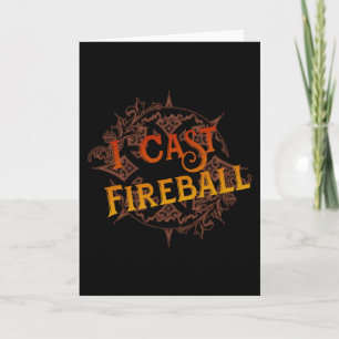 I Cast Fireball Card