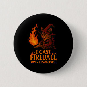 I Cast Fireball On My Problem Cat Rpg Gamer Family 2 Inch Round Button