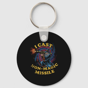 I Cast Non-magic Missile Funny Wizard Parody Meme Keychain