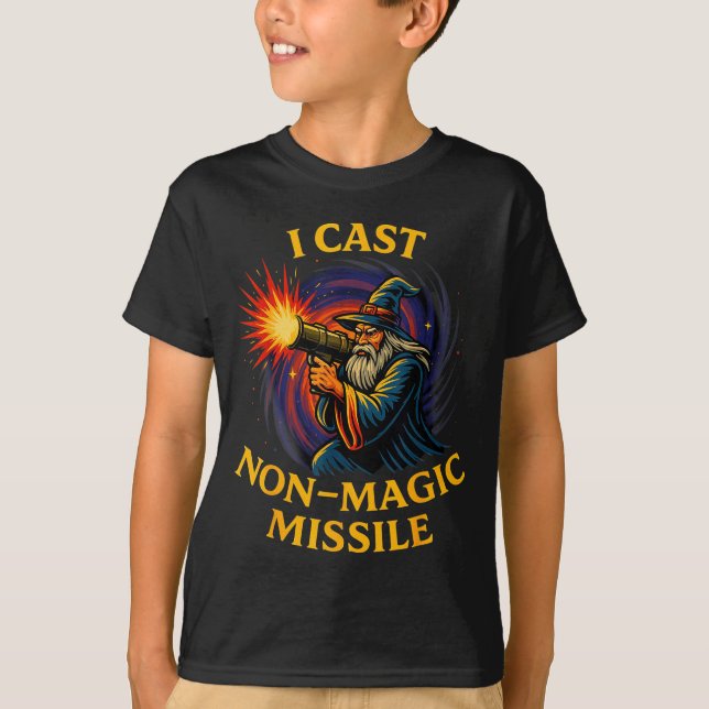 I Cast Non-magic Missile Funny Wizard Parody Meme  T-Shirt (Front)