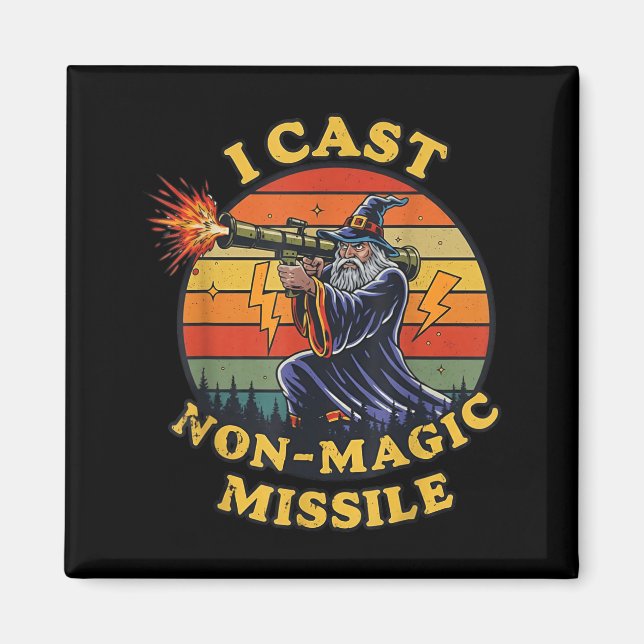 I Cast Non-magic Missile  Magnet (Front)
