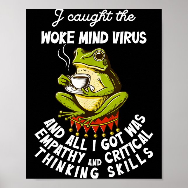 I Caught The Woke Mind Virus And All I Got Was Emp Poster (Front)