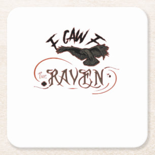 I Caw The Raven Gothic Raven Art Horror Design Ess Square Paper Coaster