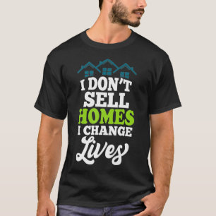 I Change Lives Real Estate Agent Women Men Premium T-Shirt