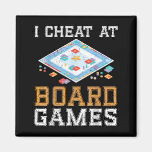 I Cheat At Board Game Funny Host Winner Cheater Ta Magnet