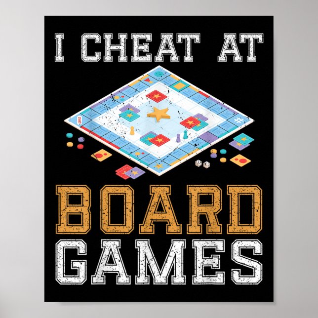 I Cheat At Board Game Funny Host Winner Cheater Ta Poster (Front)