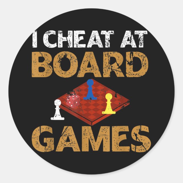 I Cheat At Board Games Cheater  Classic Round Sticker (Front)