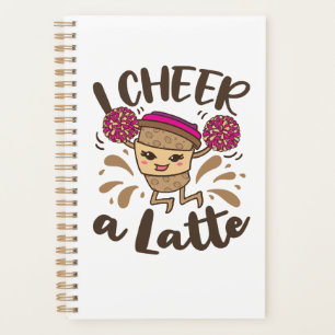 I Cheer a Latte Cute Cheerleading Coffee Planner