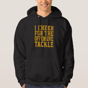 I Cheer For The Offensive Tackle Vintage Inspired  Hoodie