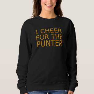 I cheer For The Punter 5 Sweatshirt