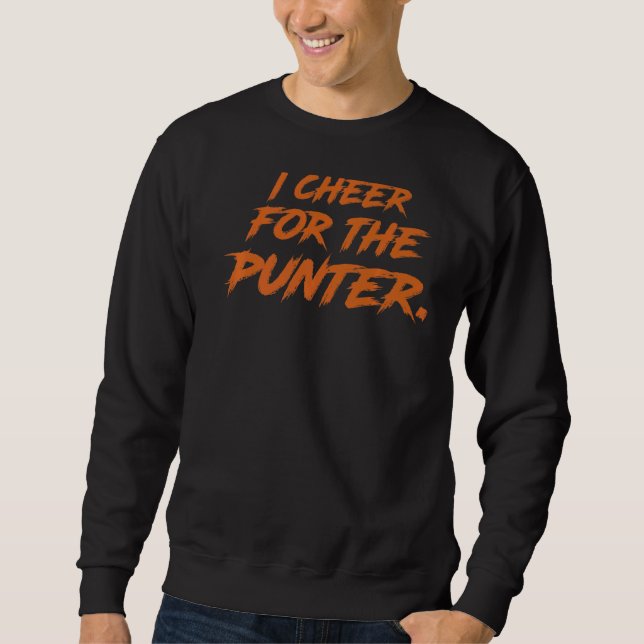 I Cheer For The Punter   Sweatshirt (Front)