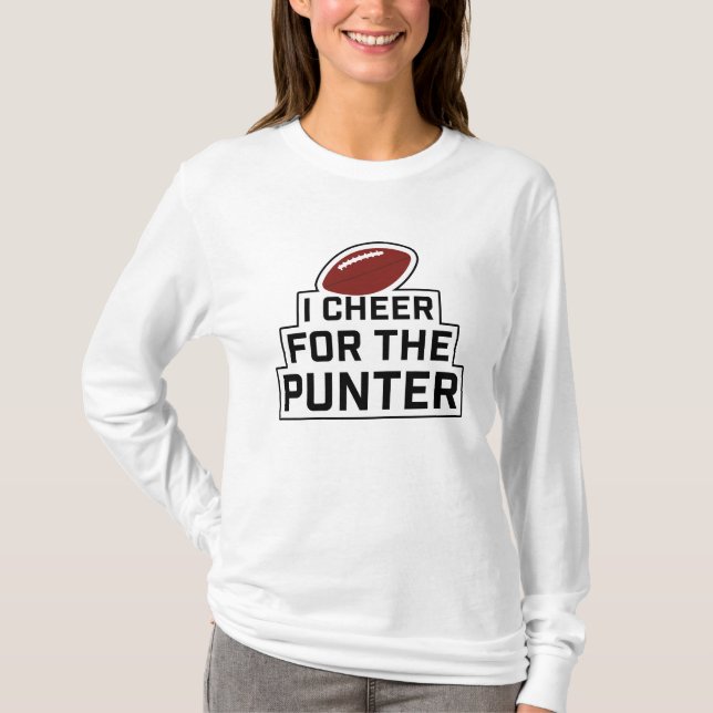 I Cheer for the Punter  T-Shirt (Front)