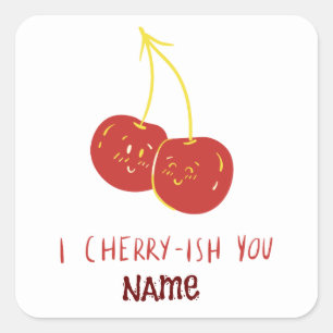 I Cherry-ish You Funny Love Appreciation Couple   Square Sticker