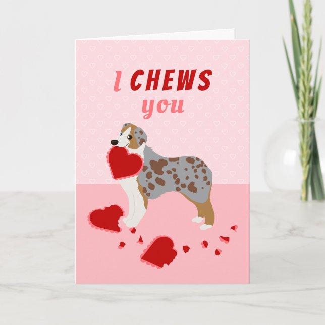 I Chews You Australian Shepherd Valentine's Day Holiday Card (Front)