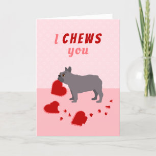 I Chews You French Bulldog Valentine's Day Holiday Card