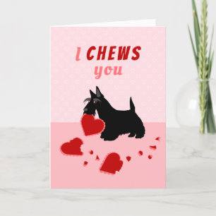 I Chews You Scottish Terrier Valentine's Day Holiday Card