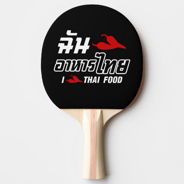 I Chili (Love) Thai Food Ping Pong Paddle (Front)