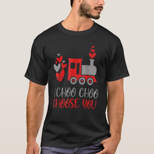 I Choo Choo Choose You Valentines Day Train Toddle T-Shirt (Front)