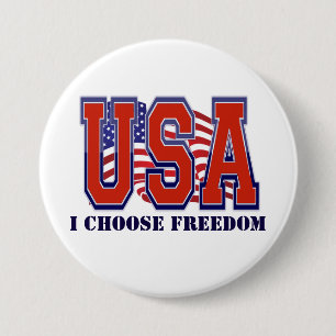 I Choose Freedom Patriotic 3 Inch Round Button