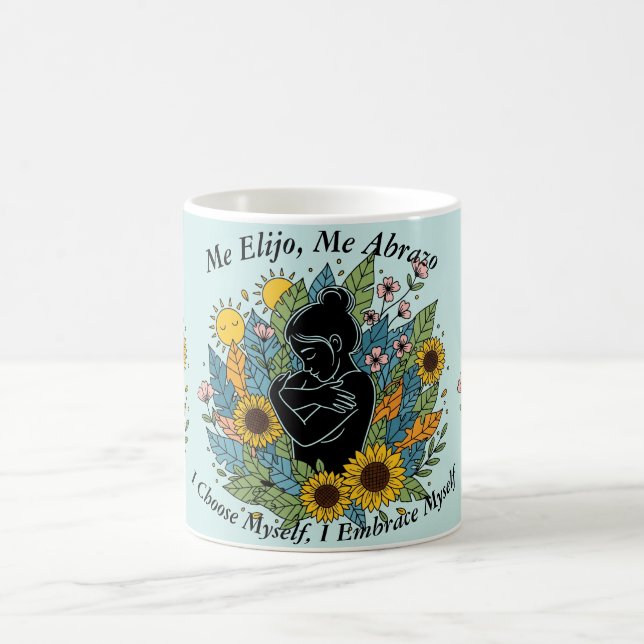 I Choose Myself Today/Sunflowers and self-love Coffee Mug (Center)