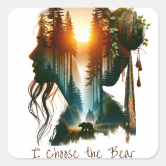 I Choose the Bear Square Sticker