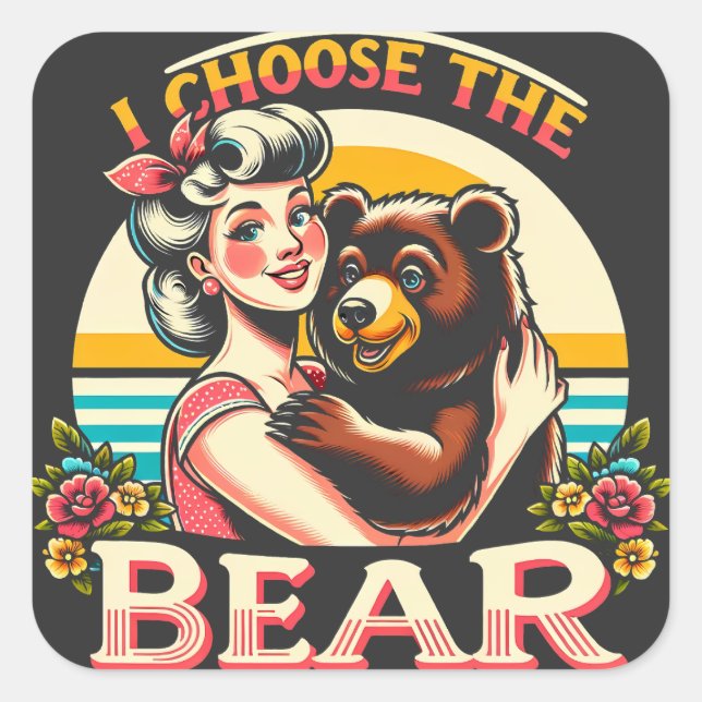 I Choose The Bear Square Sticker (Front)