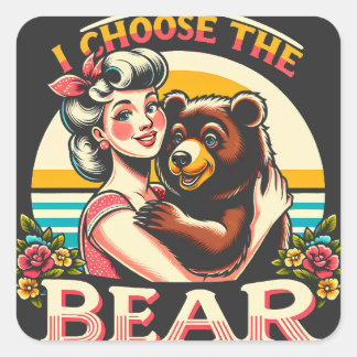 I Choose The Bear Square Sticker