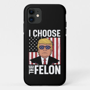 I Choose The Felon Trump 2024 Republican Patriot iPhone 11 Case