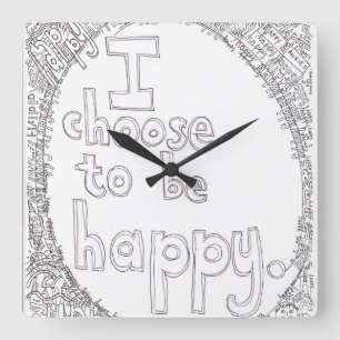 I Choose to be Happy Wall Clock