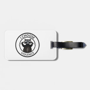 I Choose Violence Funny Raccoon Luggage Tag