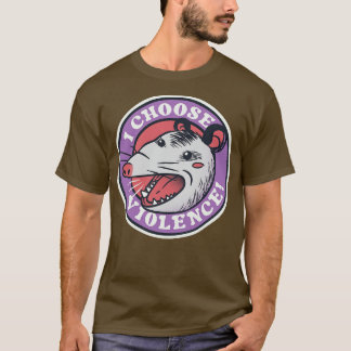 I Choose Violence Skunk Opossum by Tobe Fonseca T-Shirt