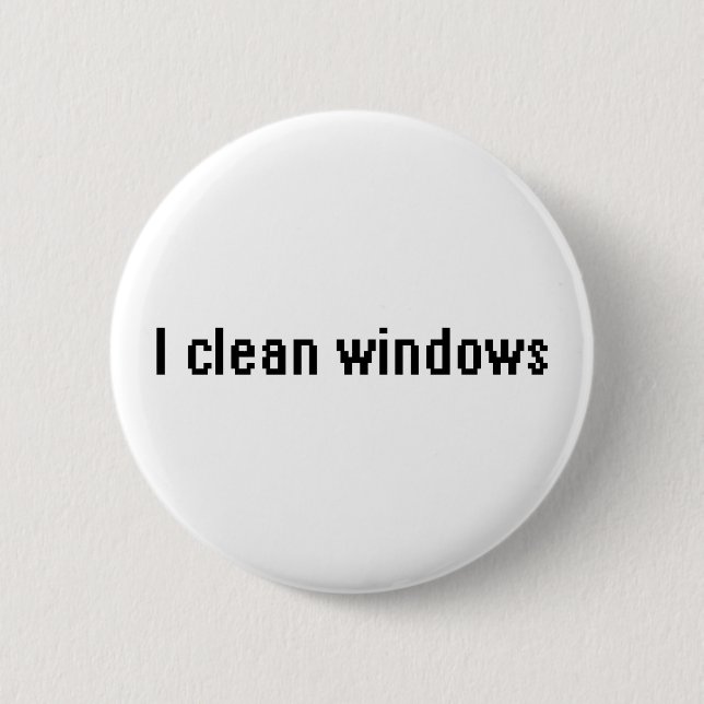 I clean windows 2 inch round button (Front)