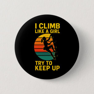 I Climb Like A Girl - Rock Climbing Silhouette _2 2 Inch Round Button