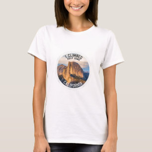 I Climbed Half Dome (Hiking T shirt) T-Shirt