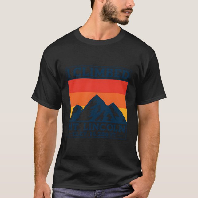 I Climbed Mount Lincoln T-Shirt (Front)