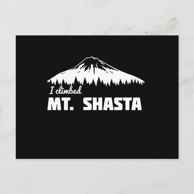 I Climbed Mt. Shasta Postcard (Front)
