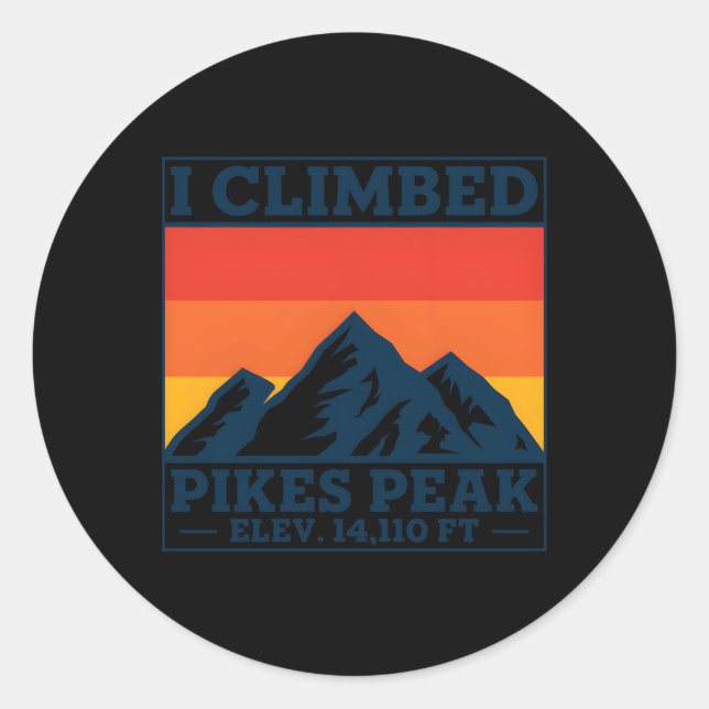 I Climbed Pikes Peak Classic Round Sticker (Front)