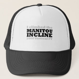 I Climbed the Manitou Incline Trucker Hat