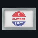 I Climbed Today Belt Buckle<br><div class="desc">Some voted today,  you climbed.  Hopefully you also voted,  but at least you climbed.</div>